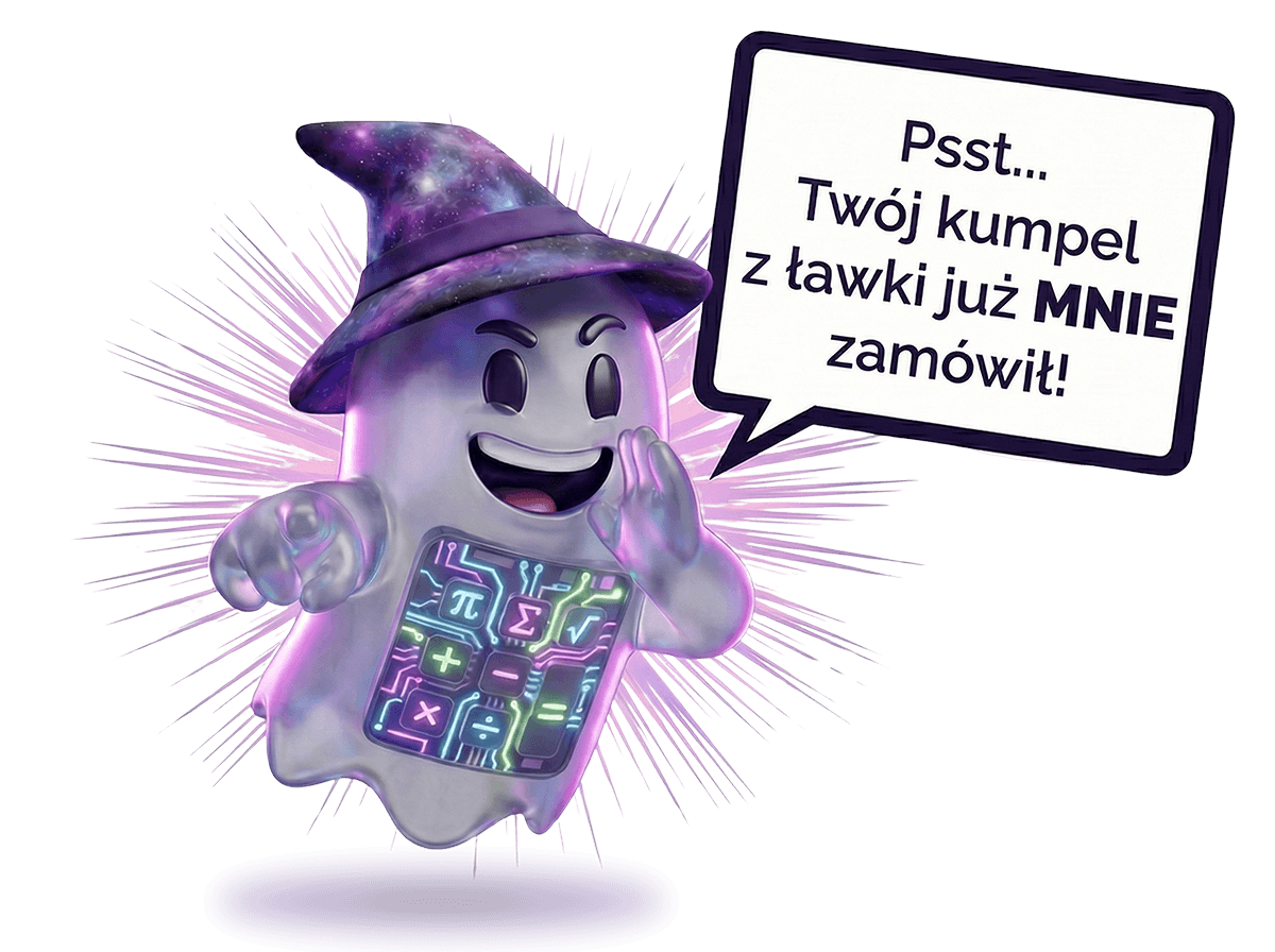 Psst... Twój kumpel z ławki już MNIE zamówił!